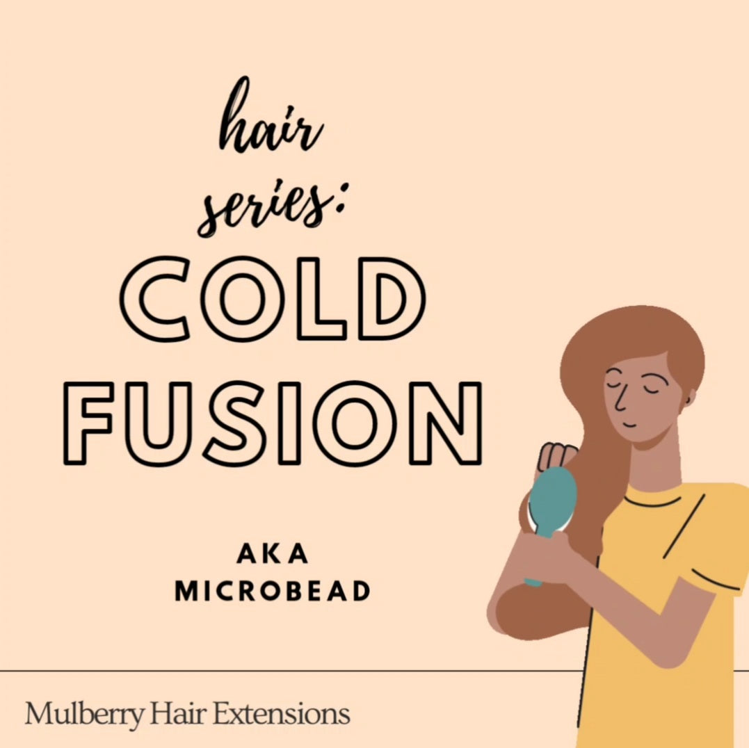 Hair Series: Cold Fusion aka Microbead